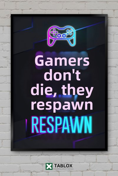 tablomaxtbx Gamerii nu moar, ei se renaște. Decor de perete cu promisiunea „T...