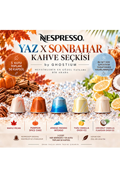 Nespresso SONBAHAR X YAZ SEÇKİSİ BY GHOSTIUM