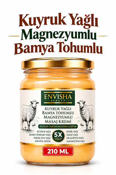 Envisha Beauty Magnezyumlu Kuyruk Yağlı Ve Bamya Tohumlu Masaj Kremi 210 ML