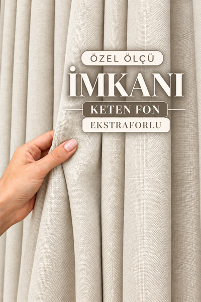 Yuka Ekru Premium Keten Fon Perde Ekstrafor Büzgülü PİLESİZ Her Odaya Uygun B...