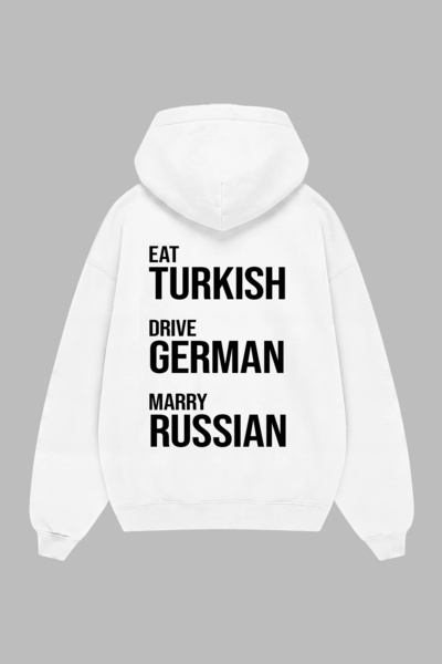 Sekizbiraltı Eat Turkish Drive German Marry Russian Printed White Oversize Un...