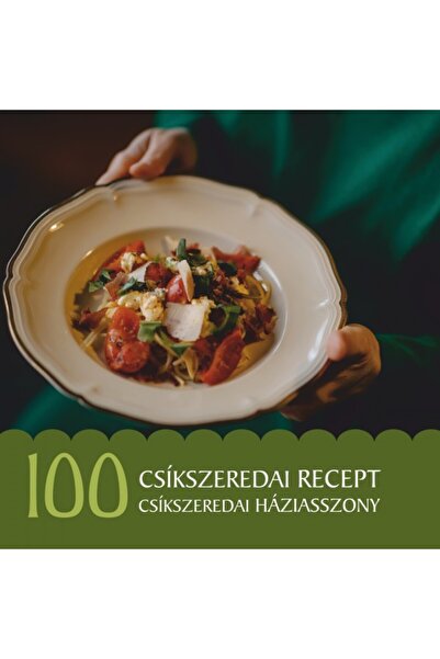 TORTOMA 100 de rețete din Csikszereda, 100 de gospodine din Csikszereda