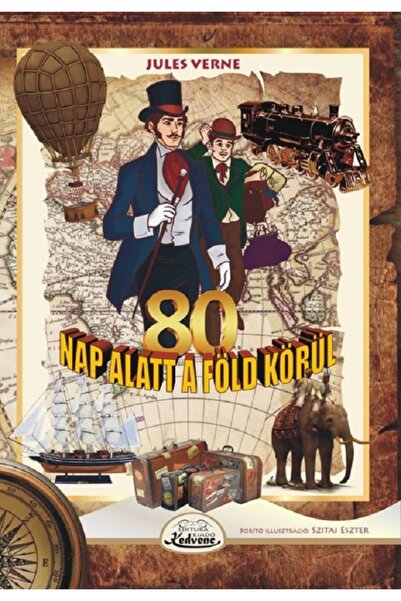 KEDVENC KIADO 80 nap alatt a Fold korul - Jules Verne