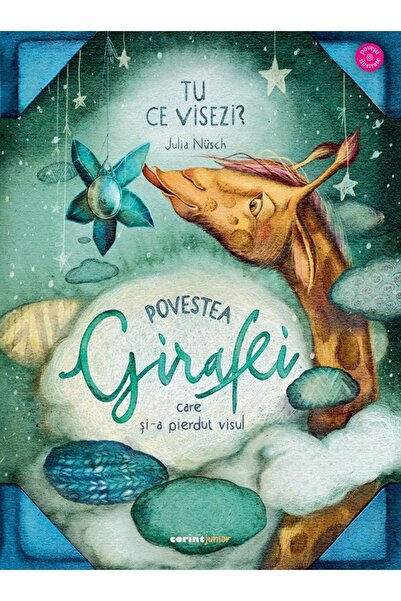 Corint Povestea girafei care si-a pierdut visul - Julia Nusch