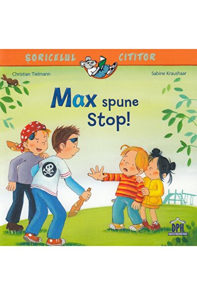 Didactica Publishing House Max spune stop! - Christian Tielmann, Sabine Kraus...
