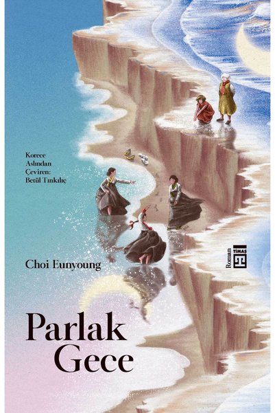 Timaş Yayınları Parlak Gece - Choi Eunyoung - الأدب العالمي - الأدب في الشرق ...