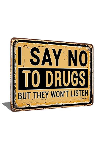 Generic Funny Vintage Metal Tin Signs I Say no to Sign Wall Decor for Home Ma...