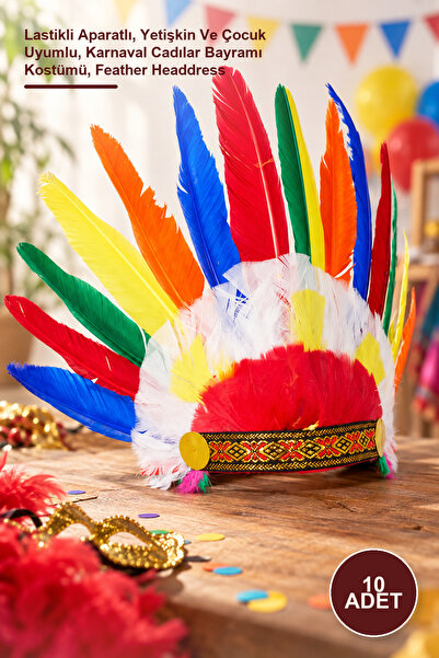 10 Adet Rengarenk Gerçek Tüylü Kızılderili Başlığı – Lastikli Aparatlı, Yetişkin Ve Çocuk Uyumlu, Karnaval Cadılar Bayramı Kostümü, Feather Headdress