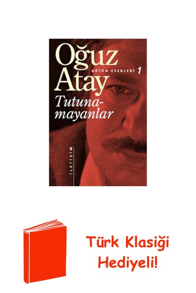 İletişim Yayınları Tutunamayanlar - Bütün Eserleri - 1 + Türk Klasiği