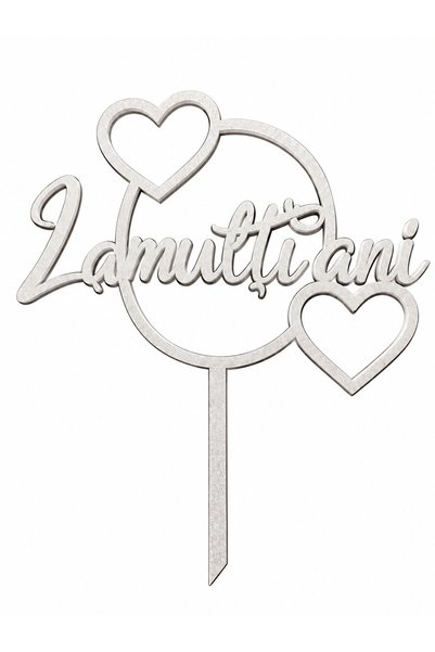Bello Carino High quality decoration products Topper tort „La Mulți Ani” cu inimioare, din lemn MDF, argintiu, 13 x 13 cm, decor aniversare