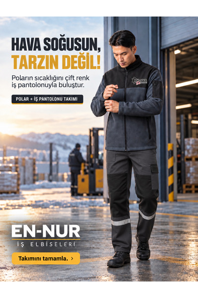 EN-NUR İŞ ELBİSELERİ Polar Mont + 16/12 Gab. Çift Renk İş Pantolonu