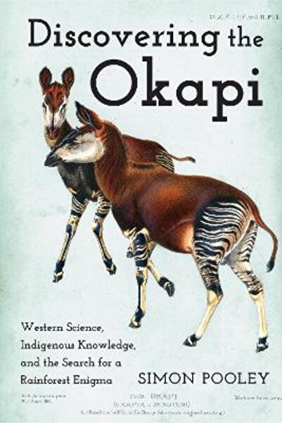 Johns Hopkins University Press Ανακάλυψη του Οκάπι: Δυτική Επιστήμη, Ιθαγενής...