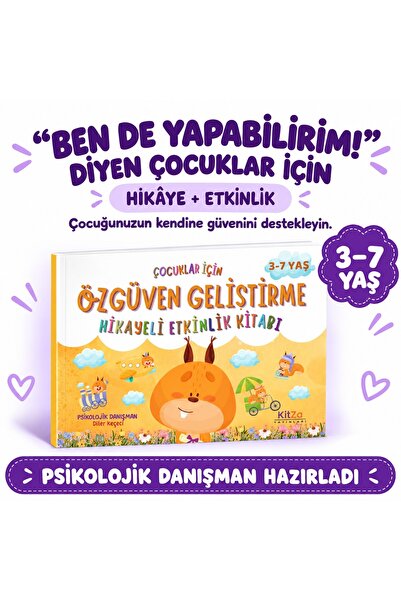 kitza yayınları 3-7 YAŞ ÇOCUKLAR İÇİN ÖZGÜVEN GELİŞTİRME HİKAYELİ ETKİNLİK Kİ...