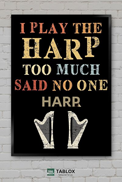 tablomaxtbx Harp Arp Play Παίζω πολύ περισσότερο από όσο θα ήθελα να παίξω Μο...