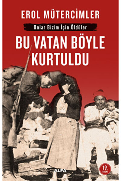 Alfa Yayınları Bu Vatan Böyle Kurtuldu