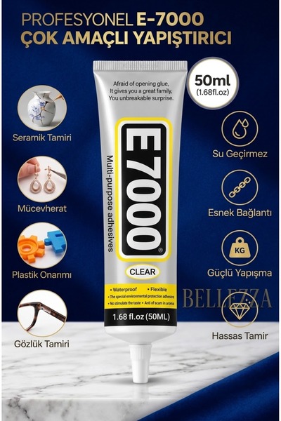 Bellezza Concept Bellezza E-7000 Çok Amaçlı Şeffaf Yapıştırıcı 50 ml – Esnek & Su Geçirmez Güçlü Tamir Tutkalı