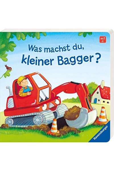 Ravensburger Buchverlag Was machst du, kleiner Bagger?