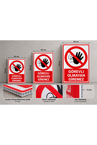 MCK Reklam Görevli Olmayan Giremez Uyarı Levhası 25x35 cm (3 mm Oluklu Polikarbon)
