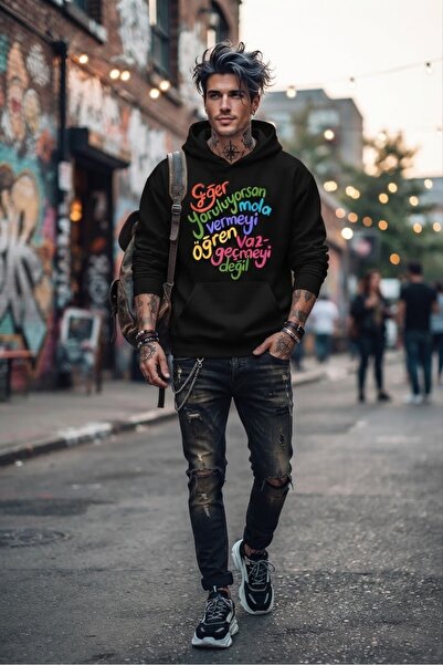 "Eğer Yoruluyorsan Mola Vermeyi Öğren Vazgeçmeyi Değil" Renkli Tipografi Baskılı Siyah Kapüşonlu Sweatshirt Hoodie
