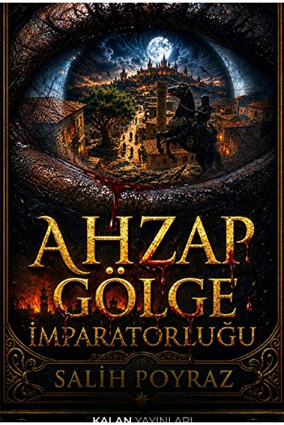 Kalan Yayınları Ahzap Gölge İmparatorluğu