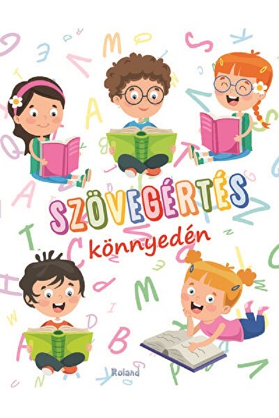 ROLAND Szovegertes konnyeden. Lectura este simpla