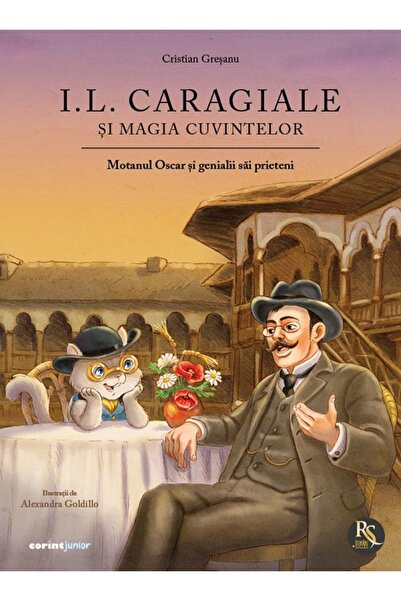 Corint Ion Luca Caragiale si magia cuvintelor. Motanul Oscar si genialii sai ...