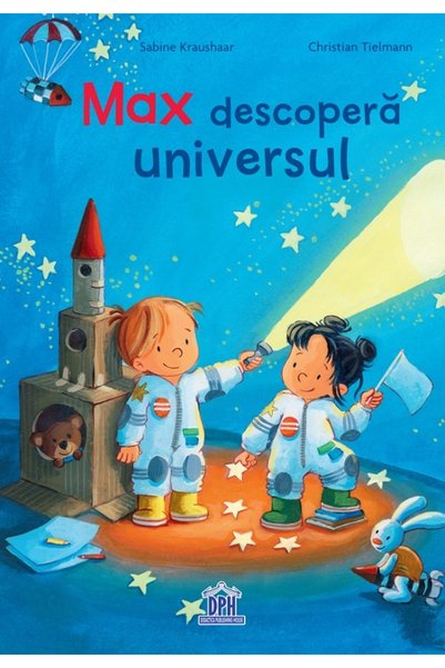 Didactica Publishing House Max descopera universul - Christian Tielmann