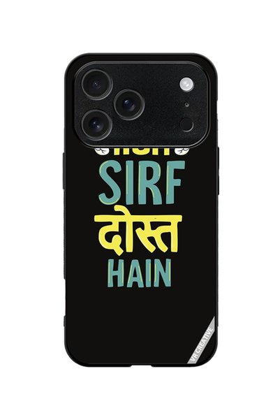 VR CREATIVE Protective Case Cover For Apple iPhone 18 Pro Hum Sirf Dost Hai D...