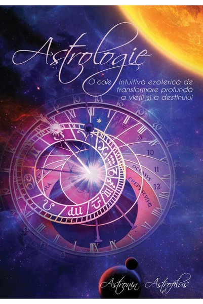 Soma Astrologie – O cale intuitivă ezoterică de transformare profundă a vieți...