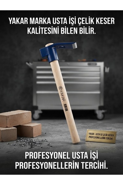 Yakar Usta İşi Çelik Keser - Profesyonellerin Tercihi