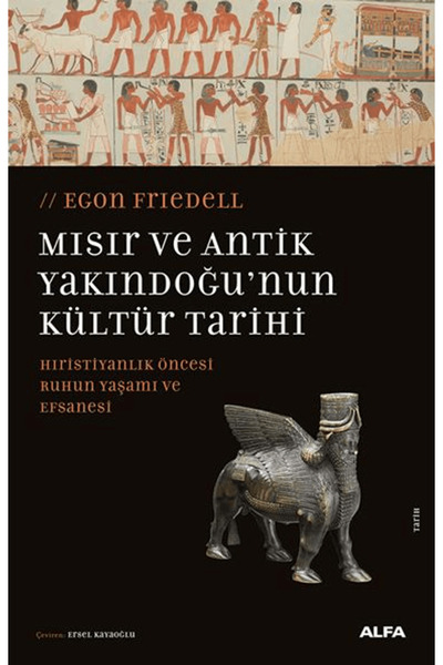 Alfa Yayınları Mısır ve Antik Yakındoğu’nun Kültür Tarihi