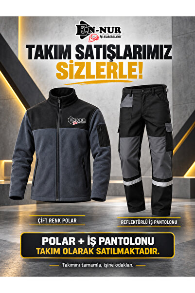 EN-NUR İŞ ELBİSELERİ Polar Mont + 16/12 Gab. Çift Renk İş Pantolonu