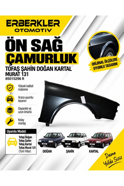 ERBERKLER TOFAŞ ŞAHİN DOĞAN KARTAL MURAT 131 ÖN SAĞ ÇAMURLUK 85015296 R