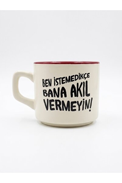 PALTO TASARIM Ben İstemedikçe Bana Akıl Vermeyin! 02 Beyaz Venüs Kupa - Hediyelik Kupa Fincan Mug