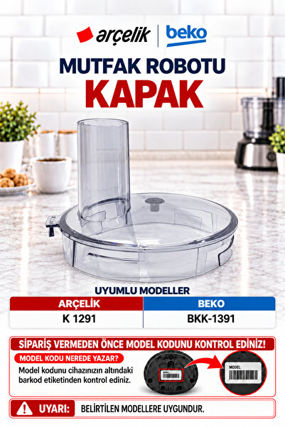 Arçelik K 1291 Mutfak Robotu Için Uyumlu Kapak