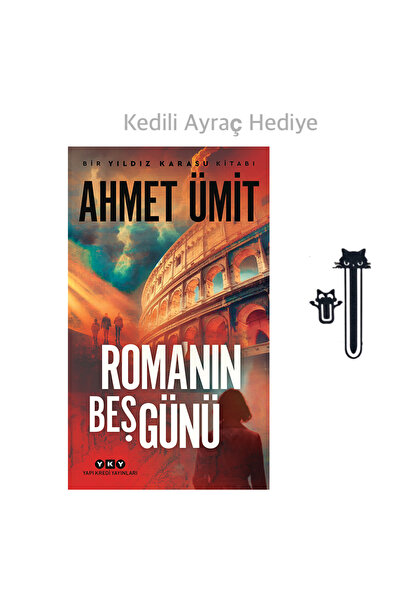 Yapı Kredi Yayınları Roma'nın Beş Günü - Ahmet Ümit +2 Kedili Ayraç Hediye