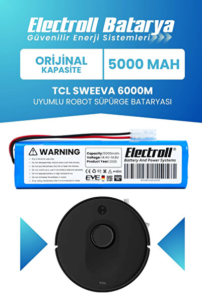 ELECTROLL Tcl Sweeva 6000m Batarya (STANDART KAPASİTE) 5000mah Pil Robot Süpü...