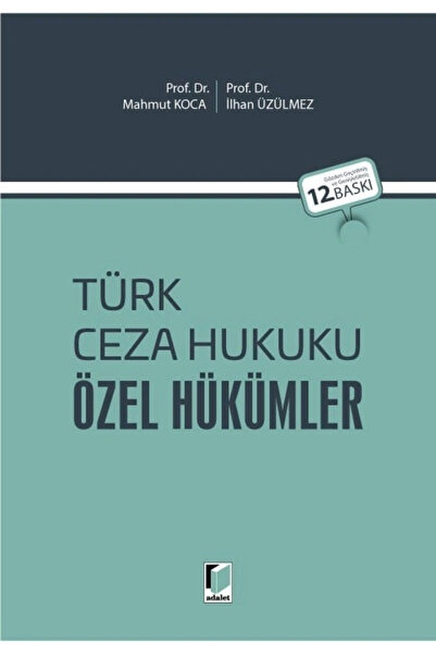 Adalet Yayınevi Türk Ceza Hukuku Özel Hükümler