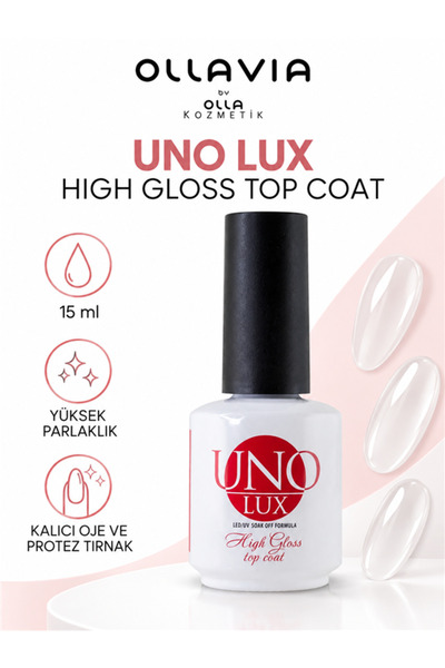 OLLAVIA Uno Lux High Gloss Top Coat 15 ml – Çizilmez Yüksek Parlaklık Veren Son Kat Cilası, Kalıcı Oje ve Protez Tırnak Üst Kat