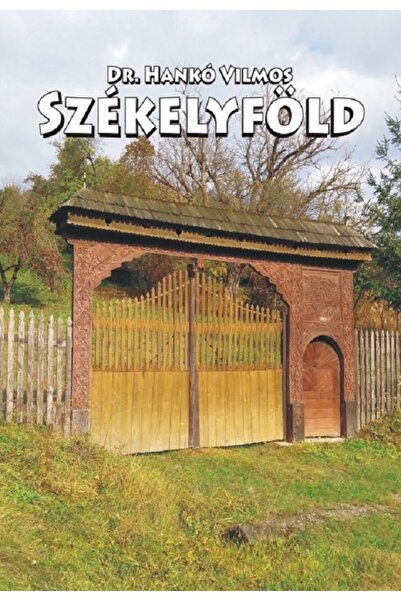 KEDVENC KIADO Szekelyfold - Dr. Hanko Vilmos