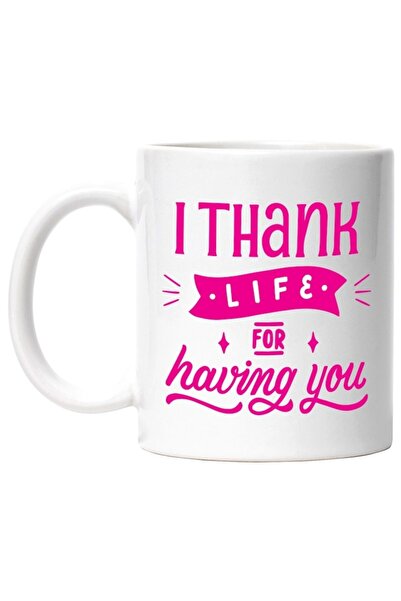 INOVATIX Personalized white mug, I thank life for having you, I thank life fo...