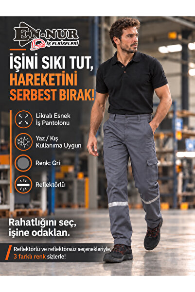 EN-NUR İŞ ELBİSELERİ Likralı Esnek İş Pantolonu Aynı Ürün Reflektörlü Ve Refl...
