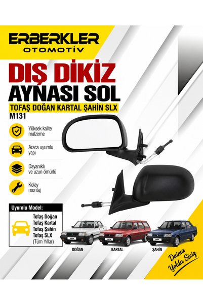ERBERKLER TOFAŞ DOĞAN KARTAL ŞAHİN SLX M131 DIŞ DİKİZ AYNASI SOL