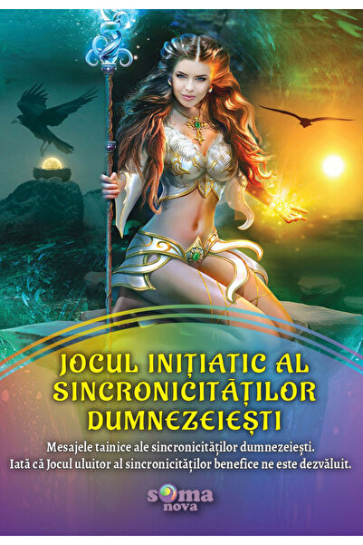 Soma Jocul Inițiatic al Sincronicităților Dumnezeiești