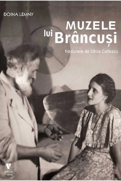 VREMEA Muzele lui Brancusi - Doina Lemny