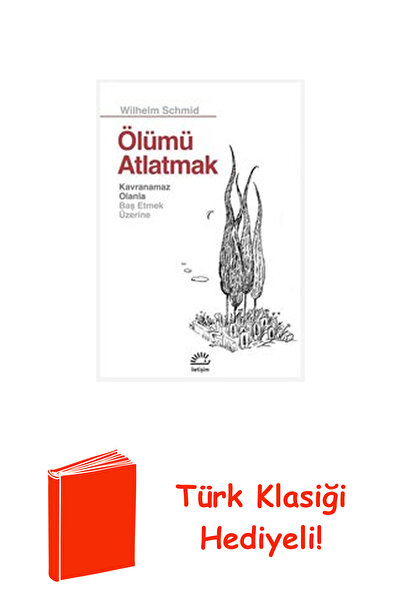 Ölümü Atlatmak - Kavranamaz Olanla Baş Etmek Üz... + Türk Klasiği