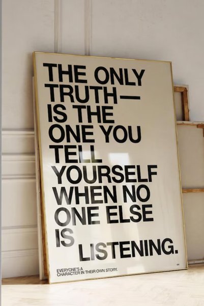 Taranist Poster - The Only Truth Is the One You Tell Yourself Motivasyon Sözü...