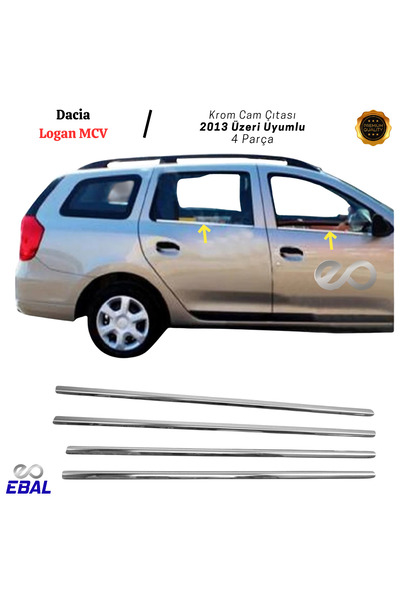 EBAL OTO AKSESUAR Dacia Logan Mcv Krom Cam Çıtası 4 Prç. 2013 Üzeri P. Çelik