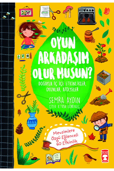 Timaş Çocuk Oyun Arkadaşım Olur musun? - Neşeli Etkinlikler - Semra Aydın - O...