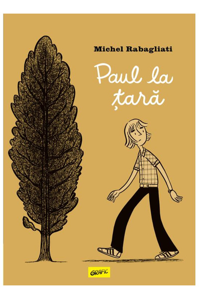 Editura Art Paul La Tara , Michel Rabagliati - Art Publishing House